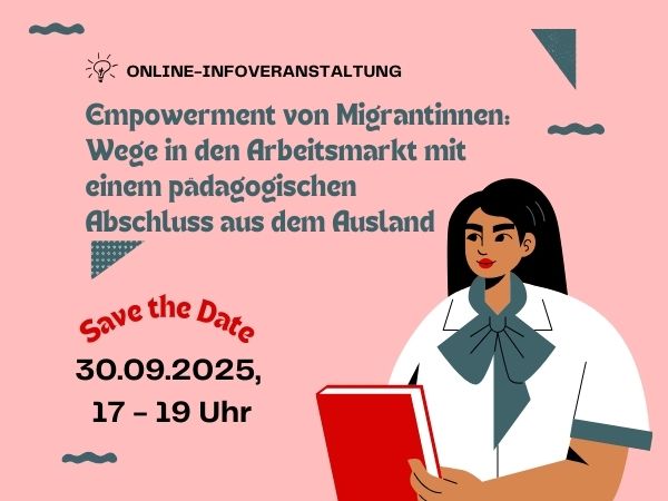 Veranstaltungstipp: Empowerment von Migrantinnen: Wege in den Arbeitsmarkt mit einem pädagogischen Abschluss aus dem Ausland